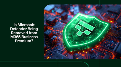 Is Microsoft Defender Being Removed from M365 Business Premium? - TrustedTech