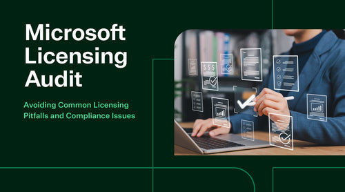 Microsoft Licensing Audits: Avoiding Common Licensing Pitfalls and Compliance Issues - TrustedTech
