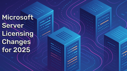 Microsoft Server Licensing Price Changes for 2025: What On-Premise Users Need to Know - TrustedTech
