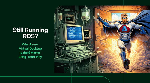 Still Running RDS? Why Azure Virtual Desktop Is the Smarter Long-Term Play - TrustedTech
